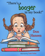 "There's a booger in my book!"