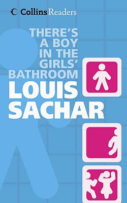 There's a Boy in the Girls' Bathroom - Sachar, Louis