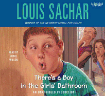 There's a Boy in the Girls' Bathroom - Sachar, Louis, and Wilson, Lionel (Read by)