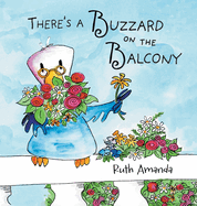 There's a Buzzard on the Balcony: A Fun Way to Learn Manners!