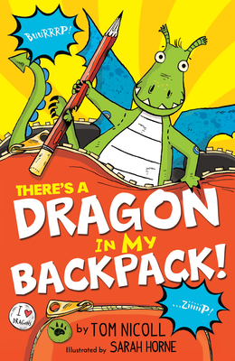 There's a Dragon in My Backpack! - Nicoll, Tom