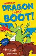 There's a Dragon in My Boot