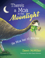 There's a Moa in the Moonlight: He Moa kei ro Atarau