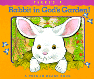There's a Rabbit in God's Garden!