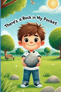 There's a Rock in my Pocket