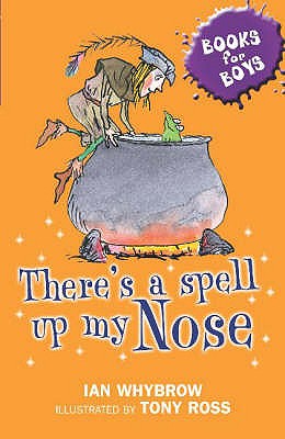 There's A Spell Up My Nose: Book 3 - Whybrow, Ian