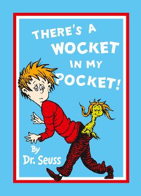 There's a Wocket in My Pocket - Seuss, Dr.