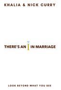 There's an "I" in Marriage: Look Beyond What You See