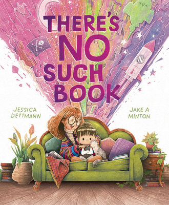 There's No Such Book: CBCA Shortlisted Book - Dettmann, Jessica