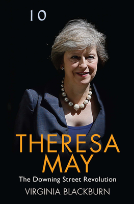 Theresa May: The Downing Street Revolution - Blackburn, Virginia