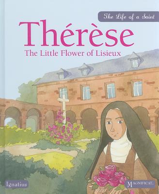 Therese: The Little Flower of Lisieux - Berger, Sioux
