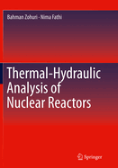 Thermal-Hydraulic Analysis of Nuclear Reactors