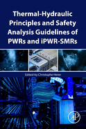 Thermal-Hydraulic Principles and Safety Analysis Guidelines of Pwrs and Ipwr-Smrs