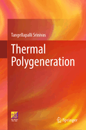 Thermal Polygeneration