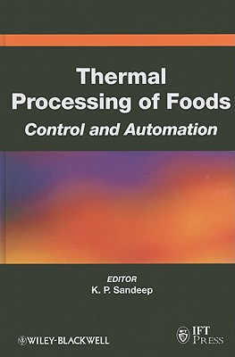 Thermal Processing of Foods: Control and Automation - Sandeep, K P (Editor)