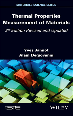 Thermal Properties Measurement of Materials - Jannot, Yves, and Degiovanni, Alain