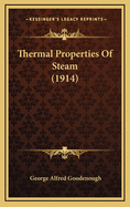 Thermal Properties of Steam (1914)