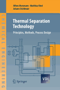 Thermal Separation Technology: Principles, Methods, Process Design