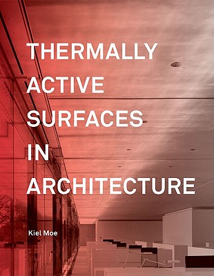 Thermally Active Surfaces in Architecture - Moe, Kiel