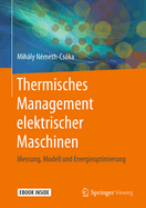 Thermisches Management Elektrischer Maschinen: Messung, Modell Und Energieoptimierung