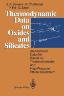 Thermodynamic Data on Oxides and Silicates: An Assessed Data Set Based on Thermochemistry and High Pressure Phase Equilibrium