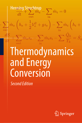 Thermodynamics and Energy Conversion: Second Edition - Struchtrup, Henning