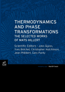 Thermodynamics and Phase Transformations: The selected works of Mats Hillert