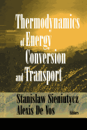 Thermodynamics of Energy Conversion and Transport