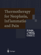 Thermotherapy for Neoplasia, Inflammation, and Pain - Kosaka, M (Editor), and Sugahara, T (Editor), and Schmidt, K L (Editor)