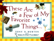 These Are a Few of My Favorite Things - Burton, Tony D