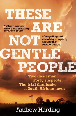 These Are Not Gentle People: A tense and pacy true-crime thriller - Harding, Andrew