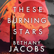 These Burning Stars: The Phillip K. Dick Award winner