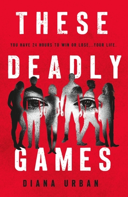 These Deadly Games - Urban, Diana