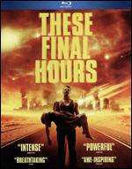 These Final Hours [Blu-ray] - Zak Hilditch