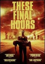 These Final Hours - Zak Hilditch