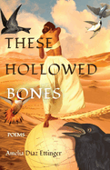 These Hollowed Bones
