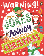 These Jokes Will Annoy Everyone You Know at Christmas: Warning!