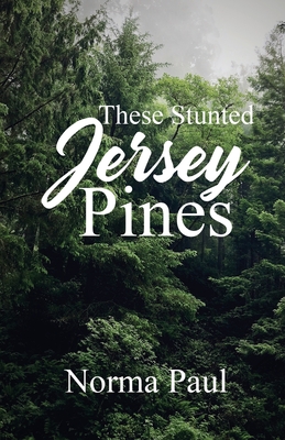 These Stunted Jersey Pines - Paul, Norma