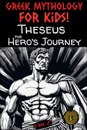 Theseus - the Hero's Journey