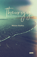 Theurgy: The Art of Effective Worship