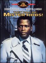 They Call Me Mister Tibbs! - Gordon M. Douglas