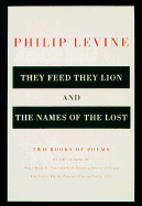 They Feed They Lion and the Names of the Lost: Poems