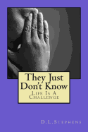 They Just Don't Know