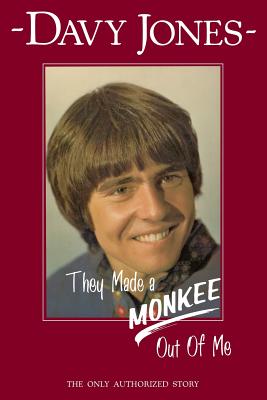 They Made a Monkee Out of Me - Jones, Davy