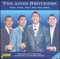 They, They, They Are the Ones - The Ames Brothers