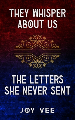 They Whisper About Us / The Letters She Never Sent - Vee, Joy