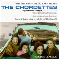 They're Riding High Say Archie: Golden Classics - The Chordettes