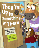 They're Up to Something in There: Understanding There, Their, and They're