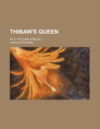 Thibaw's Queen: By H. Fielding [Pseud.]