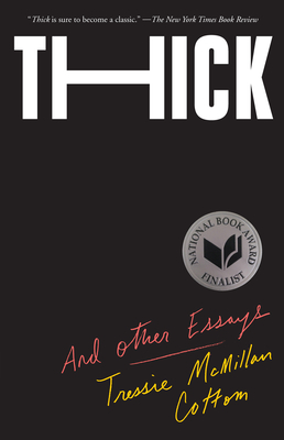 Thick: And Other Essays - McMillan Cottom, Tressie